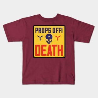 Props Off! Death - English Kids T-Shirt